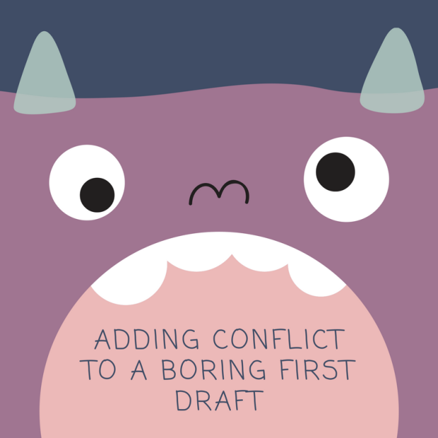 adding conflictto a boring first draft (1)
